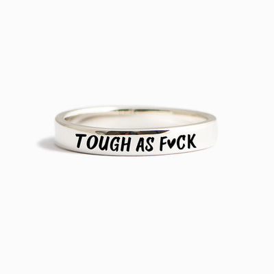 Tough As F♥︎ck Mantra Ring