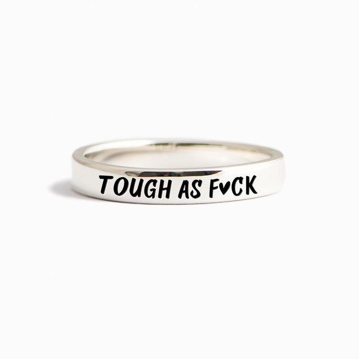 Tough As F♥︎ck Mantra Ring