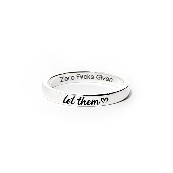 Let Them Zero F♥cks Given Mantra Ring