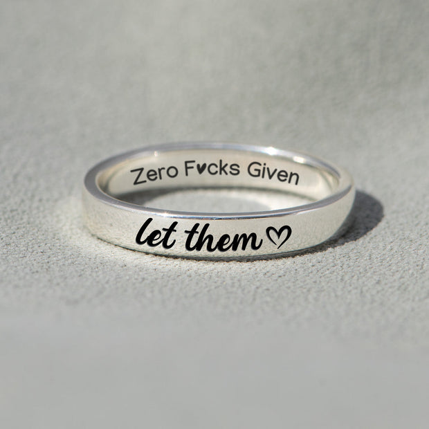 Let Them Zero F♥cks Given Mantra Ring