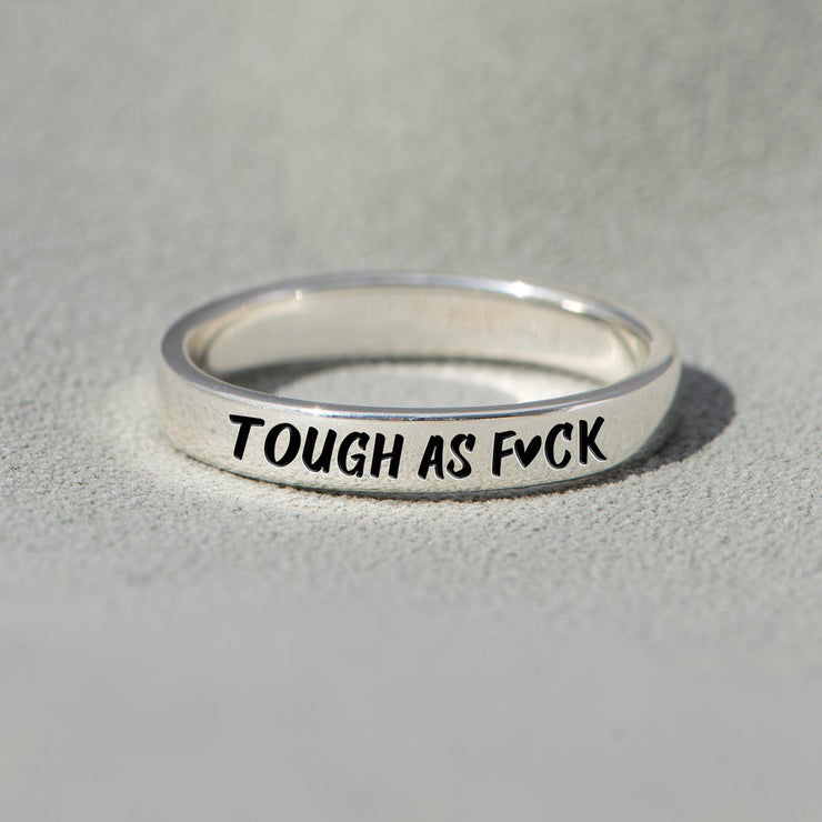 Tough As F♥︎ck Mantra Ring
