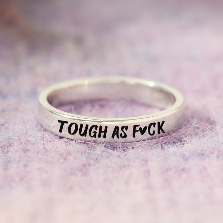 Tough As F♥︎ck Mantra Ring