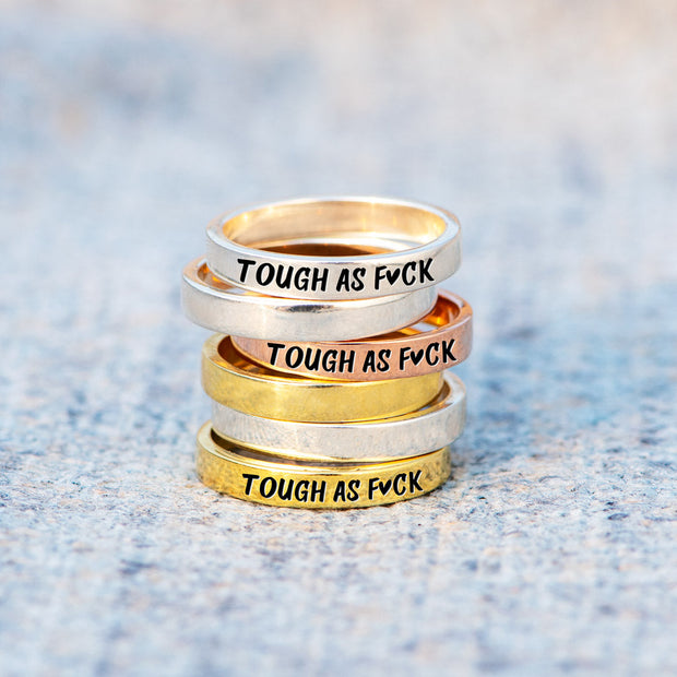 Tough As F♥︎ck Mantra Ring